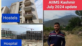 AIIMS Awantipora July 2024 updatepart 11 aiimskashmir aiimsdelhi [upl. by Massingill]