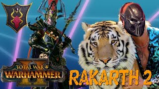 BEASTMASTER RAKARTH  Legendary Mortal Empires Campaign 2  Total War Warhammer 2 [upl. by Erot]