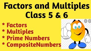 Factors and multiples  Maths class 5  concept of factors multiples grade 6 factors and multiples [upl. by Jael]