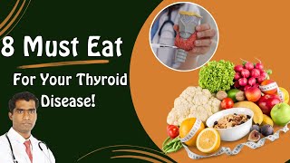 8 Must Eat For Your Thyroid Disease healthythyroid thyroidtips thyroidwellness [upl. by Inaboy]