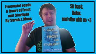 A Court of Frost and Starlight Chapter 11 Freewata Book Club [upl. by Alyakcm]