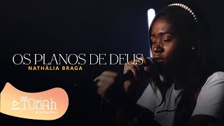 Os Planos de Deus  Nathália Braga LETRA [upl. by Henrietta]