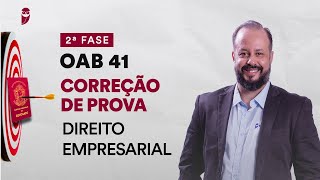 Correção de Prova  2ª Fase  OAB 41  Direito Empresarial [upl. by Viking197]