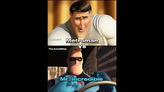 Metroman vs MrIncredible [upl. by Storz108]