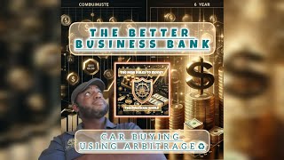 🏛Better Business Bank♻️Buying A Car 📈BetterBusinessBank [upl. by Boeke]