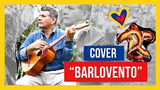 💃🏻 Cover “Barloventoquot Parranda Venezolana En Cuatro Llanero Por Juan Niño [upl. by Chilt927]