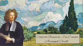 Arcangelo Corelli  Concerto Grosso Op6 no3 C minor [upl. by Ellevart]