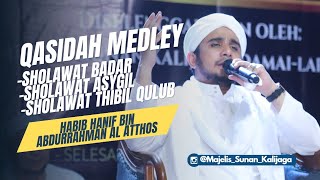 SholawatQasidah Medley Habib Hanif Bin Abdurrahman Al Atthos full HD  Hadroh Miftahul Khoir [upl. by Licec469]