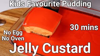 Kids Favorite Jelly Custard Recipe  No Egg No Oven Pudding  Easy Custard Creamy Jelly Pudding [upl. by Anileh114]