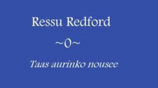 Ressu Redford  Taas aurinko nousee [upl. by Irrol]