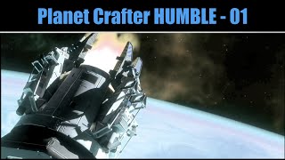 PLANET CRAFTER HUMBLE  Un bon départ et les bases du jeu [upl. by Anwahsiek835]