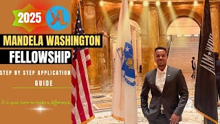 STEP BY STEP Mandela Washigton Fellowship 2025 APPLICATION GUIDE MWF MWF2025 yali [upl. by Delia]