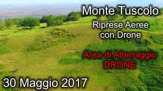 Monte Tuscolo  Area di Atterraggio e Decollo Drone [upl. by Bert]