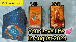 Your Love Life In August 2024 Love Romantic Love Relationship Reading Timeless ✨ Tarot [upl. by Ynohtnad]