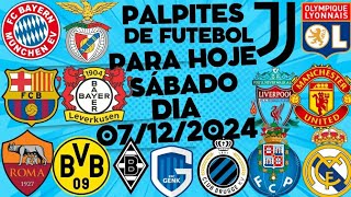 PALPITES DE FUTEBOL PARA HOJE SÁBADO DIA 07122024  BILHETES PRONTOS CLUBES EUROPEUS [upl. by Gannie]