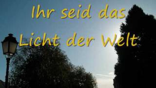 Ihr seid das Licht der Welt  German Gospel [upl. by Ajax]