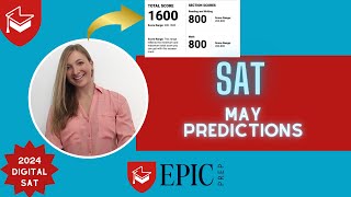 May Digital SAT 2024 Predictions [upl. by Otilopih]