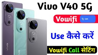 what is vowifi calling setting vivo v40  vivo v40 vowifi kya hai  vivo v40 [upl. by Powder]