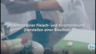 Ansetzen einer Fleisch und Knochenbrühe Bouillon  Prüfungsvorbereitung Ausbildung KochKöchin [upl. by Okkin15]