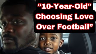 10 YEAR OLD SON QUIT FOOTBALL TO FOCUS ON HIS GIRLFRIEND [upl. by Nirroc]