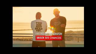 Akhenaton amp Veust Feat Ibrahim Maalouf  Briser ses chances Official Audio [upl. by Otnicaj]