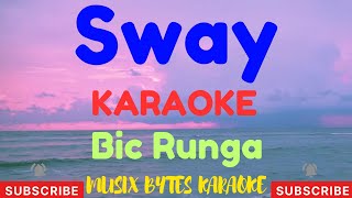 Sway KARAOKE by Bic Runga [upl. by Htebaile]