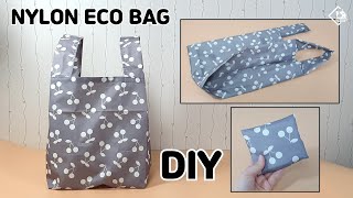 DIY NYLON ECO BAG Foldable shopping bag  sewing tutorial Tendersmile Handmade [upl. by Oluas]