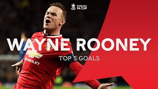 Wayne Rooneys Top 5 FA Cup Goals  From the Archive [upl. by Justus]