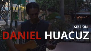 DANIEL HUACUZ Session  FUSION COLECTIVA [upl. by Anayd]