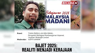 LANGSUNG Bicara HD Bajet 2025  Realiti Menjadi Kerajaan [upl. by Rennerb]