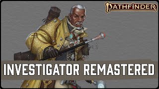 All Changes to Investigator in Pathfinder 2e Remasters Player Core 2 [upl. by Renferd]