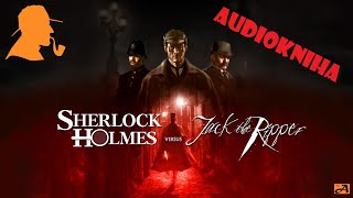 SHERLOCK HOLMES vs Jack Rozparovač  AUDIOKNIHA  detektivka  1z10 [upl. by Dduj521]