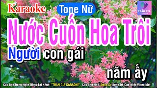 Nước Cuốn Hoa trôi Karaoke Tone Nữ [upl. by Modestia]