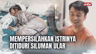 Tumbalin Istri ke Siluman Demi Harta  Aini Malaikat Tak Bersayap ANTV Eps 37 FULL [upl. by Colner]