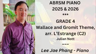 C2 Wallace and Gromit Theme arr L’Estrange ABRSM Piano 2025 amp 2026 Grade 4 [upl. by Severin]