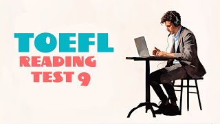 TOEFL READING PRACTICE TEST 9  NEW 2024 with answers [upl. by Thais628]