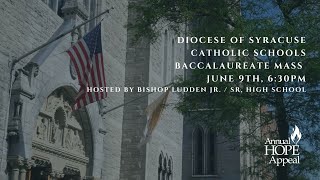 Baccalaureate Mass [upl. by Esyned]