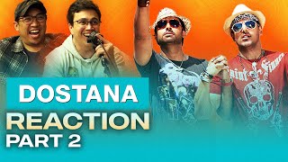 Dostana Reaction Part 2  This Movie is UNHINGED [upl. by Bassett]