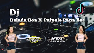 DJ Balada Boa X Palpale Full Bass Jedag Jedug Viral Ditiktok Remix By Yoga Ardiansyah RMX [upl. by Neelya370]