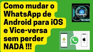 Transferir TUDO do WhatsApp do iOS para o Android e viceversa SEM PERDER NADA 2023 [upl. by Yenitsed]