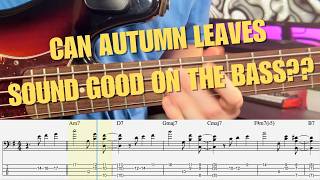 Why is Autumn Leaves so easy to learn SOLO BASS [upl. by Tama393]