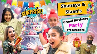 Shanaya amp Siaan’s Grand Birthday Party Preparations  RS 1313 VLOGS  Ramneek Singh 1313 [upl. by Airotahs147]