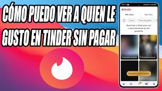 Cómo Puedo Ver A Quien Le Gusto En Tinder Sin Pagar 2024 [upl. by Noreen]