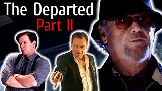 Plans for The Departed 2 Revealed [upl. by Ahsii]