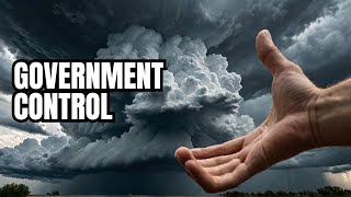 Weather Control Exposed Is the Government Manipulating Storms [upl. by Adamo]