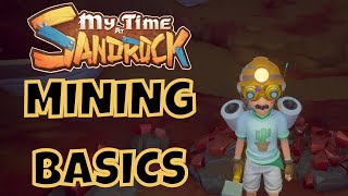 My Time At Sandrock Mining Basics [upl. by Eznyl]