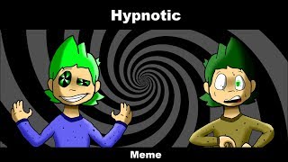 HYPNOTIC  【MEME】60fps [upl. by Rasia]