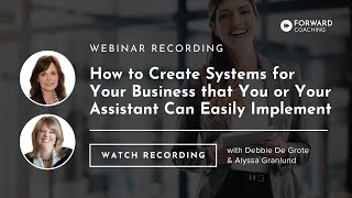 How to Create Systems for Your Business that You or Your Assistant Can Easily Implement [upl. by Durrej]