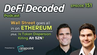 Wall Street Goes All in on Ethereum Plus Is Token Dispersion Killing Alt SZN [upl. by Yehus684]