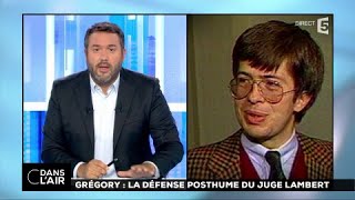 Grégory  la défense posthume du juge Lambert cdanslair 20072017 [upl. by Nosoj]